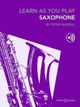 Wastall Peter: Learn as you play saxophone