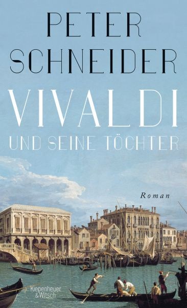 Schneider, Peter: Vivaldi und seine Töchter