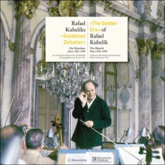 Ulm, Renate (Hg.): Rafael Kubeliks 'Goldenes Zeitalter'