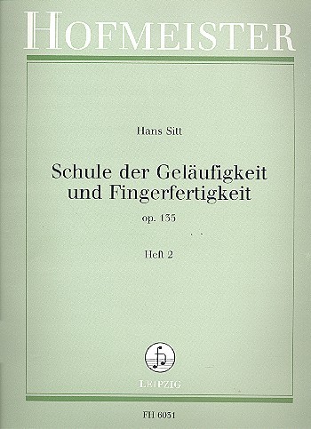 Sitt, Hans (1850-1922): Schule der Geläufigkeit Heft 2