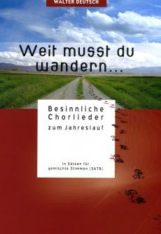 Deutsch, Walter (Hg.): Weit musst du wandern
