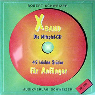 Schweizer Robert: X Band - 45 leichte Stücke
