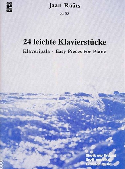 Rääts, Jaan: 24 (leichte) Klavierstücke ... op. 85
