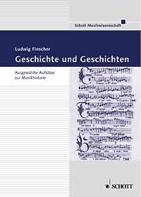 Finscher, Ludwig: Geschichte und Geschichten