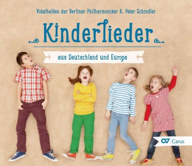 Vokalhelden der Berliner Philharmoniker: Kinderlieder aus Deutschland und Europa