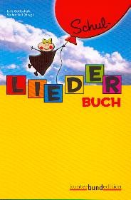Gottschalk, Lutz (Hg.): Schul-Liederbuch