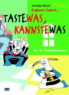 Wierzyk, Wolfgang: Taste was, kannste was