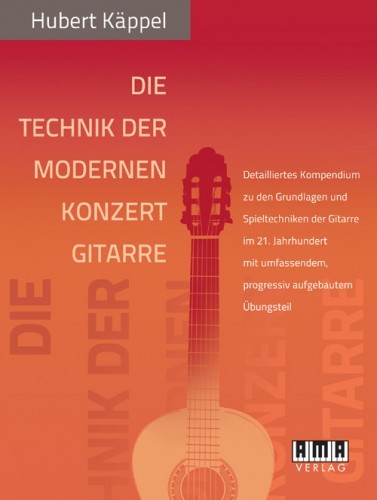Käppel, Hubert: Die Technik der modernen Konzertgitarre