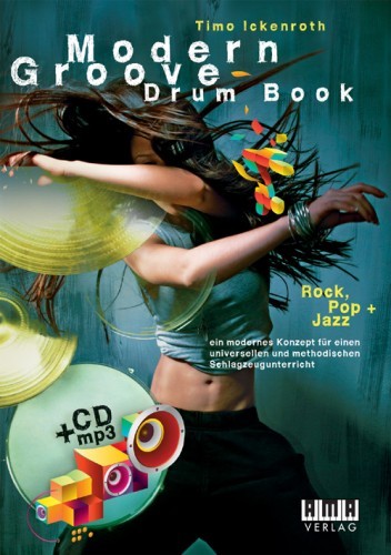 Ickenroth, Timo: Modern Groove - Drum Book