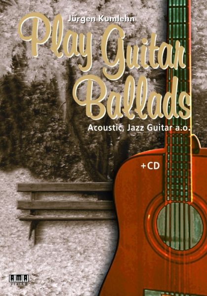 Kumlehn, Jürgen: Play Guitar Ballads