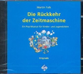 Martin Falk: Die Rückkehr der Zeitmaschine CD
