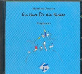 Ansohn, Meinhard: Ein Haus für die Kinder Playbackb-CD