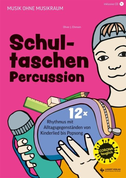 Ehmsen, Oliver J.: Schultaschen-Percussion