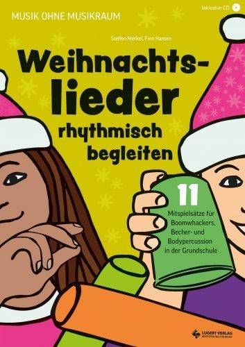 Merkel, Steffen: Weihnachtslieder rhythmisch begleiten