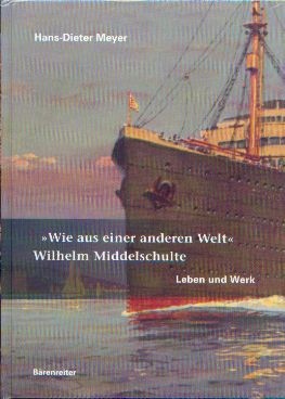Meyer, Hans-Dieter: Wie aus einer anderen Welt - Wilhelm Middelschulte