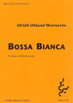 Warnecke, Ulrich Uhland: Bossa Bianca