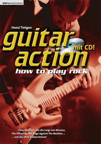 Tietgen, Hansi: Guitar-Action - How to Play Rock