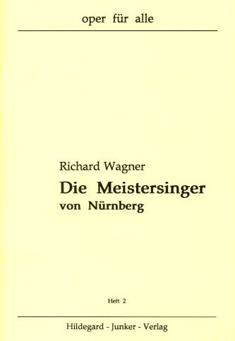 Wagner, Richard: Die Meistersinger