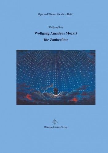 Broy, Wolfgang: Mozart - Die Zauberflöte