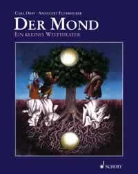 Orff, Carl /Fuchshuber, Annegr: Der Mond