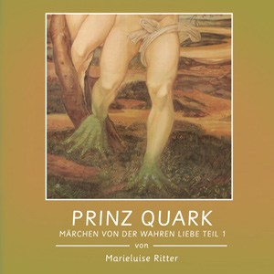 Ritter, Marieluise: Prinz Quark