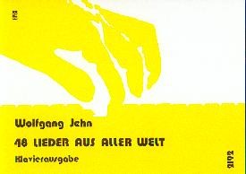 Jehn, Wolfgang: 48 Lieder aus aller Welt - Klavierausgabe