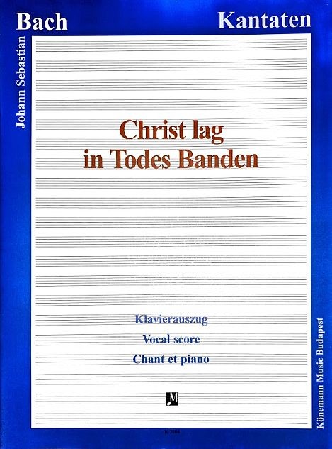 Bach, Johann Sebastian: Christ lag in Todes Banden