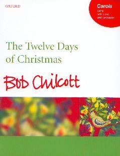 Chilcot, Bob: The Twelve Days of Christmas