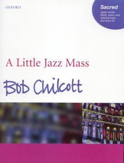 Chilcot, Bob: A Little Jazz Mass