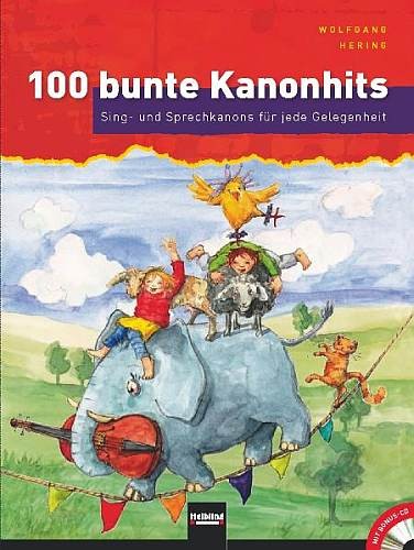 Hering, Wolfgang: 100 bunte Kanonhits