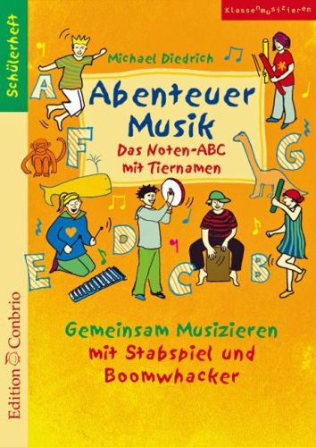 Diedrich, Michael: Abenteuer Musik - Das Noten-ABC mit Tiernamen