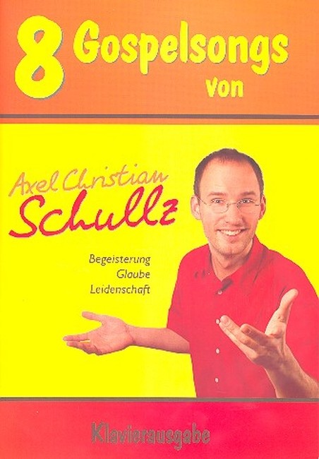 Schullz Axel Christian: 8 Gospelsongs