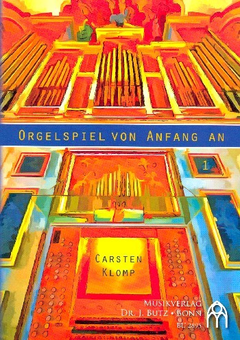 Klomp Carsten: Orgelspiel von Anfang an