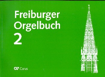 .: Freiburger Orgelbuch 2