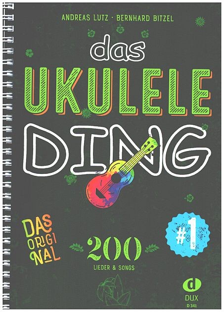 Bernhard Bitzel / Andreas Lutz: Das Ukulele Ding 1 - Das Original