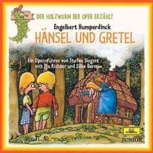 Humperdinck, Engelbert : Hänsel und Gretel. Der Holzwurm der Oper erzählt. CD