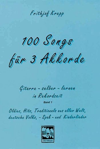 Krepp Frithjof: 100 Songs für 3 Akkorde