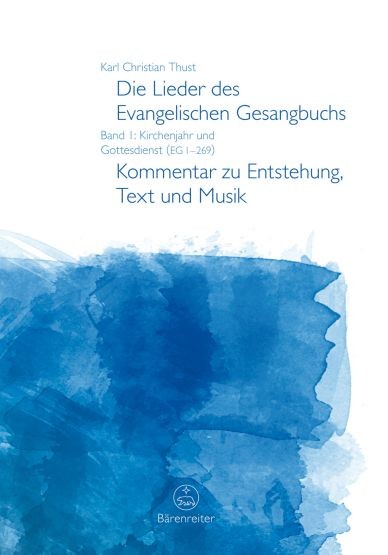 Thust, Karl Christian: Die Lieder des Evangelischen Gesangbuchs
