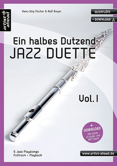 Fischer, Hans-Jörg: Ein halbes Dutzend Jazz Duette – Vol. 1 – Querflöte