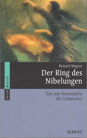 Wagner, Richard: Der Ring des Nibelungen