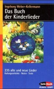 Weber-Kellermann, Ingebor: Das Buch der Kinderlieder