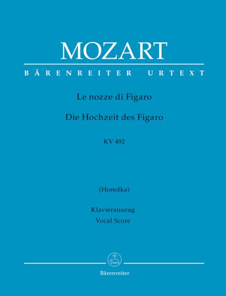 Le nozze di Figaro (Die Hochzeit des Figaro) KV 492 - Mozart, Wolfgang Amadeus